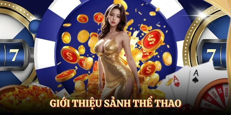 Giới thiệu sảnh thể thao