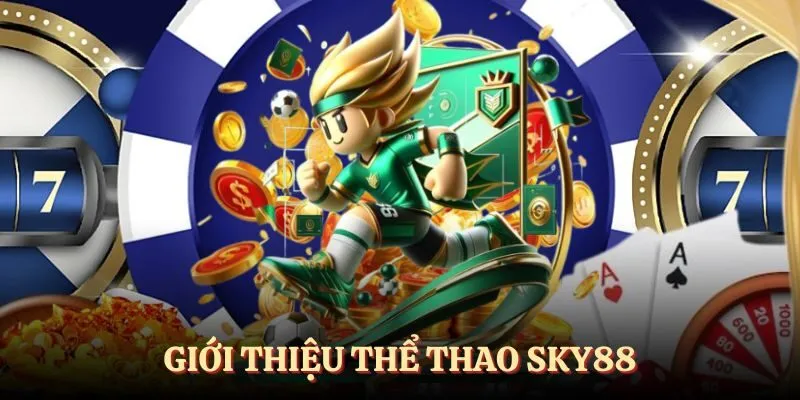 giới thiệu thể thao SKY88