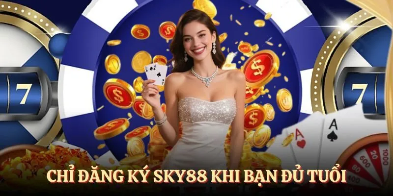 Hội viên chỉ được đăng ký khi đủ tuổi