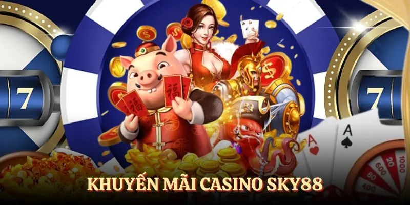 khuyến mãi casino SKY88