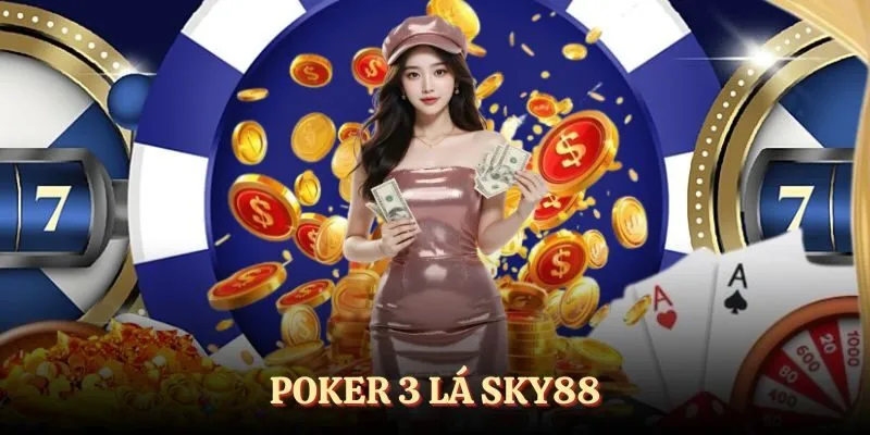 Poker 3 lá SKY88