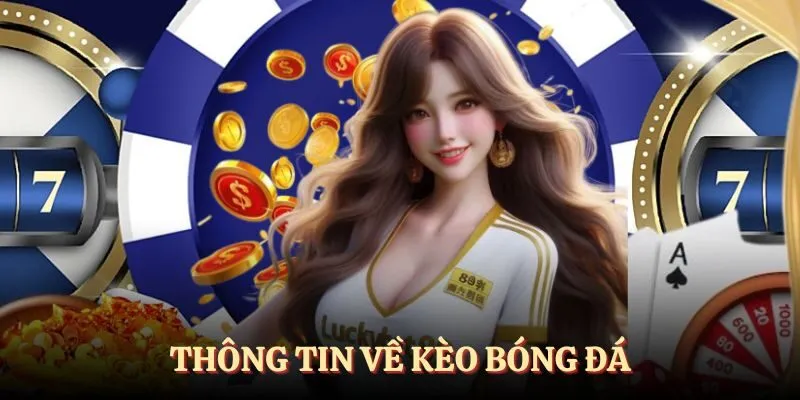 Thông tin về kèo bóng đá