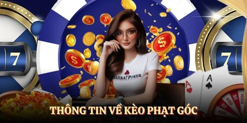 Thông tin về kèo phạt góc
