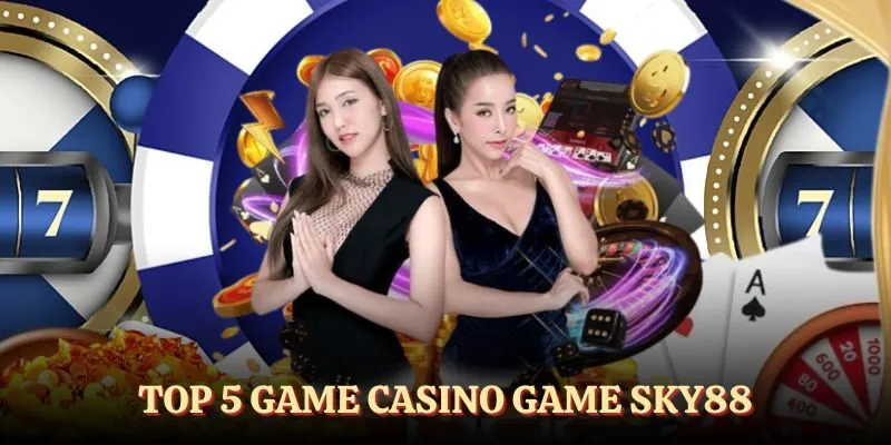 top 5 game casino game SKY88